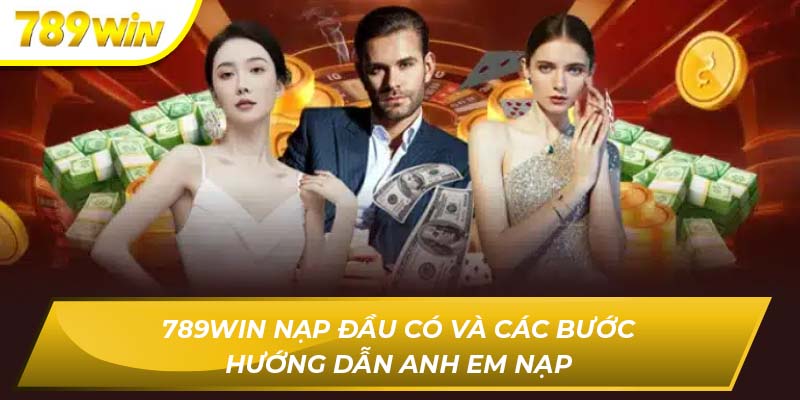 789WIN nạp đầu