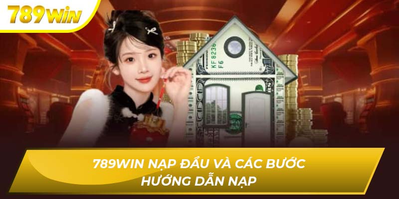 789WIN nạp đầu