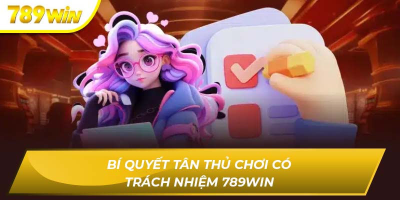 Chơi có trách nhiệm 789WIN