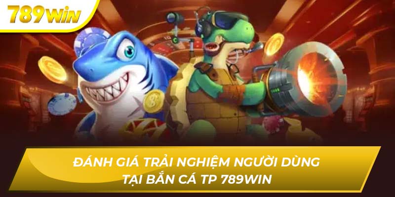 Bắn cá TP 789WIN
