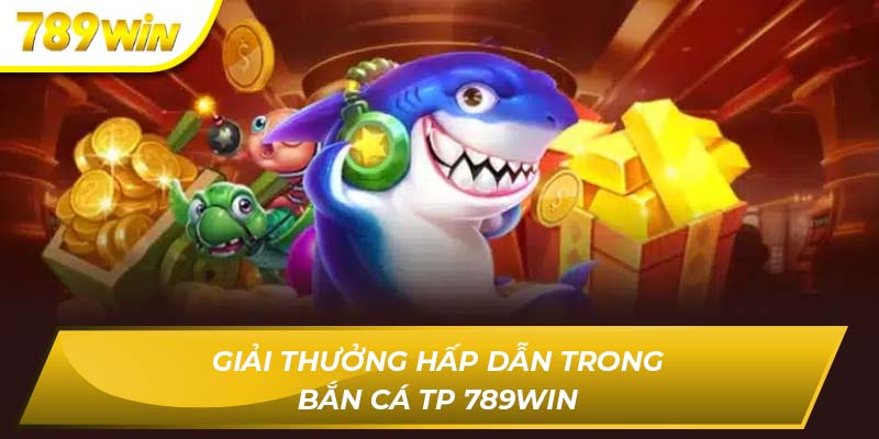 Bắn cá TP 789WIN