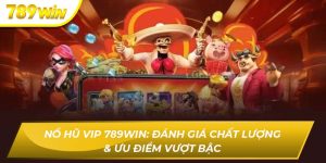 Nổ hũ vip 789WIN