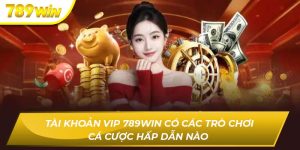 Tài khoản vip 789WIN